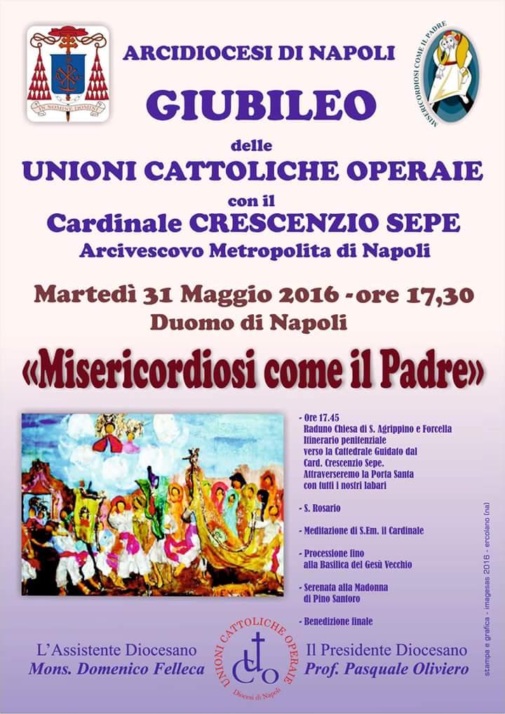 Misericordiosi come il padre Martedì 31 maggio ore 17:30 Duomo di Napoli